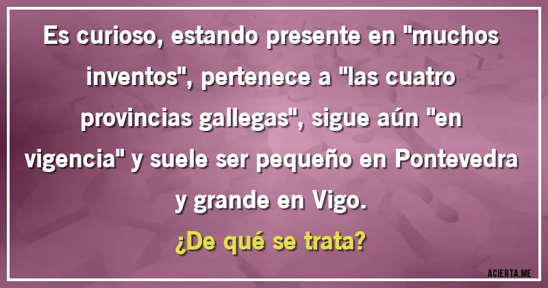 Acertijos - Es curioso, estando presente en 